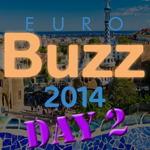 EuroBuzz 2014: Tag zwei